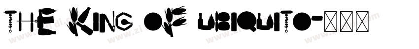 THE KING OF UBIQUITO字体转换 THE KING OF UBIQUITO字体转换